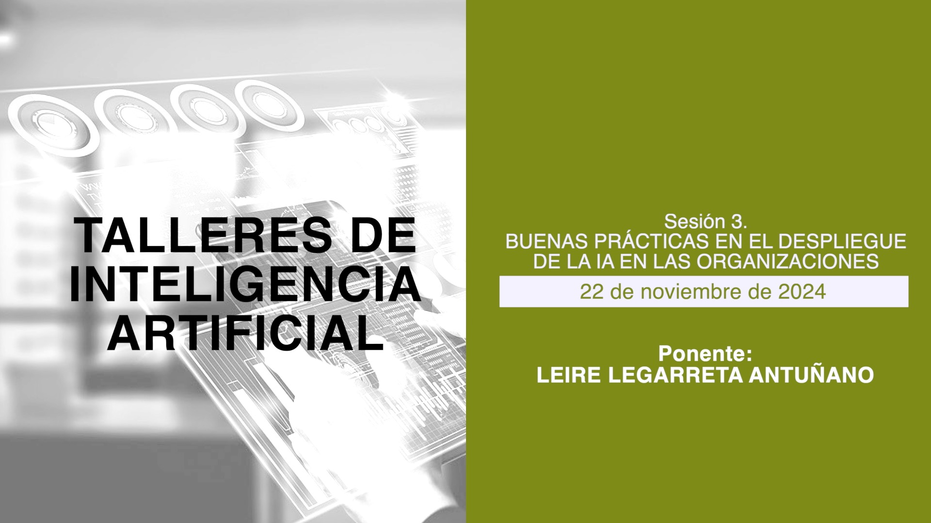 TALLER 3:   BUENAS PRÁCTICAS EN EL DESPLIEGUE DE LA IA EN LAS ORGANIZACIONES