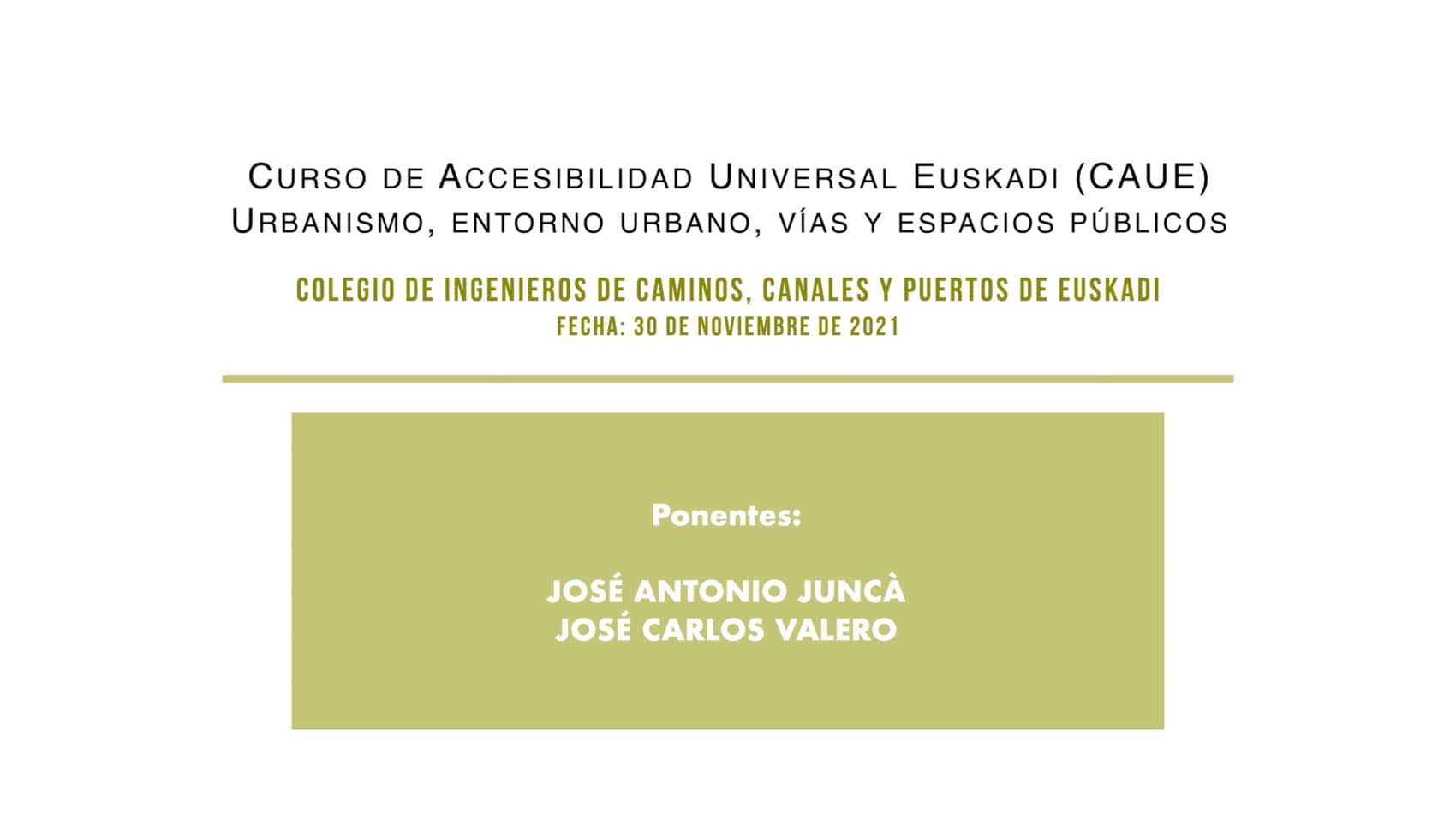 Sesión 15 (30-11-21) Urbanismo, entorno urbano, vías y espacios públicos