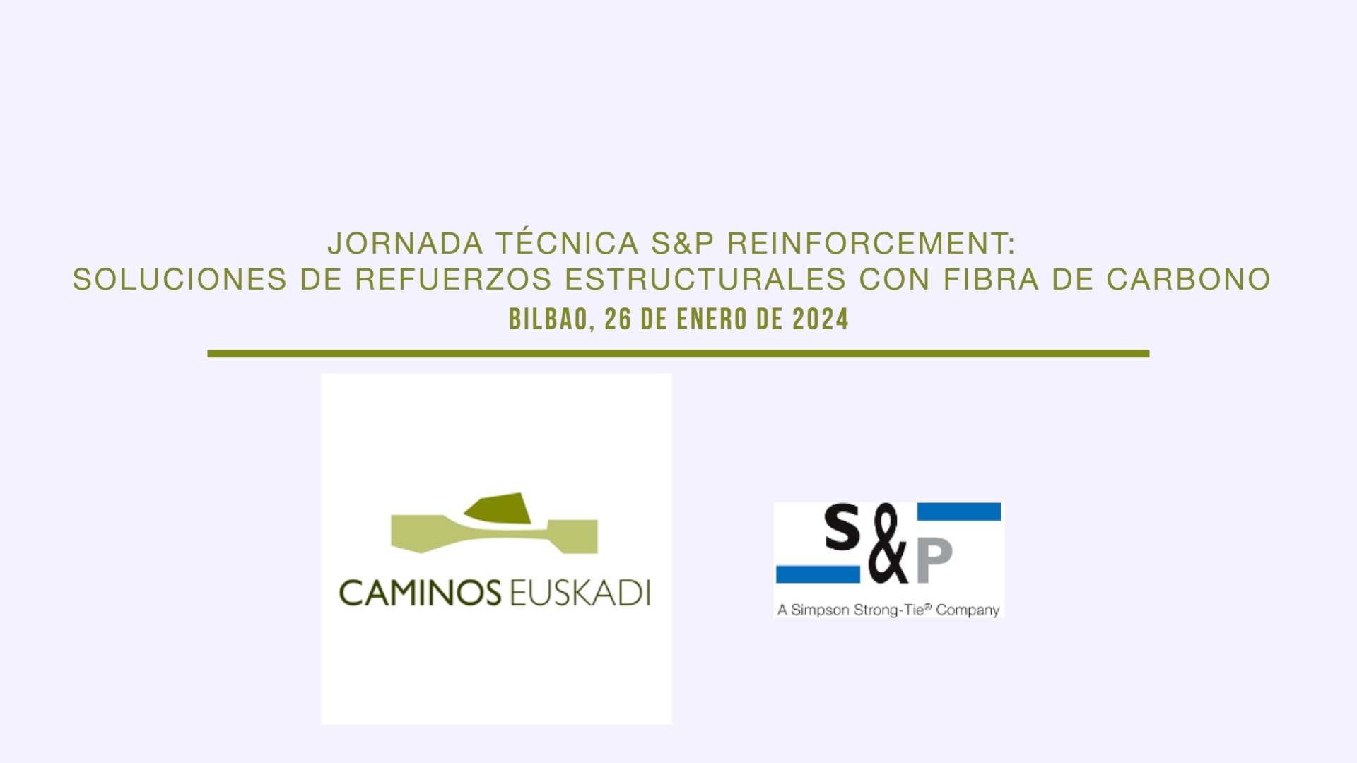 JORNADA TÉCNICA S&P REINFORCEMENT:  SOLUCIONES DE REFUERZOS ESTRUCTURALES CON FIBRA DE CARBONO